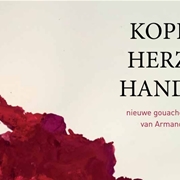 Kopf Herz Hand new gouaches from Armando